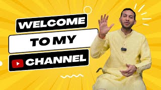 Welcome to my Youtube Channel.