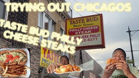 TRYING OUT CHICAGOS TASTE BUDS PHILLY CHEESE STEAKS
