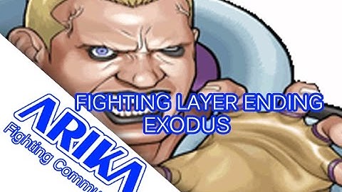 FIGHTING LAYER ENDINGS : EXODUS