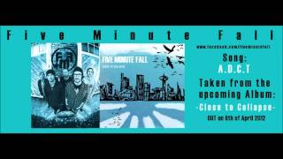 Watch Five Minute Fall Adct video