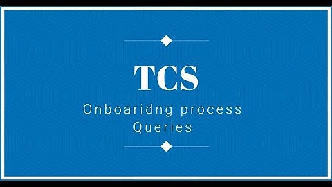 TCS Onboarding process queries?