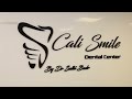 Cali smile dental center