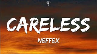NEFFEX - Careless (Lyrics)