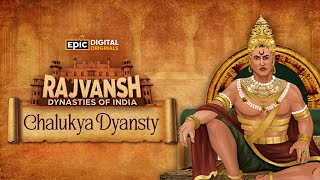 Chalukya Dynasty | Rajvansh: Dynasties Of India | Full Episode | Indian History | Epic