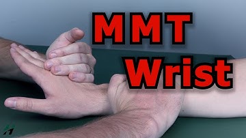 Manual Muscle Testing (MMT) - Wrist