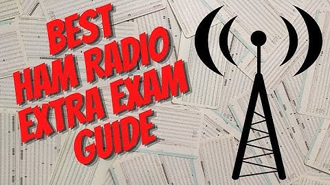 Best Ham Radio Extra Exam Study Guide 2020-2024