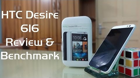 HTC Desire 616 Review ,Benchmark,Camera Response Test