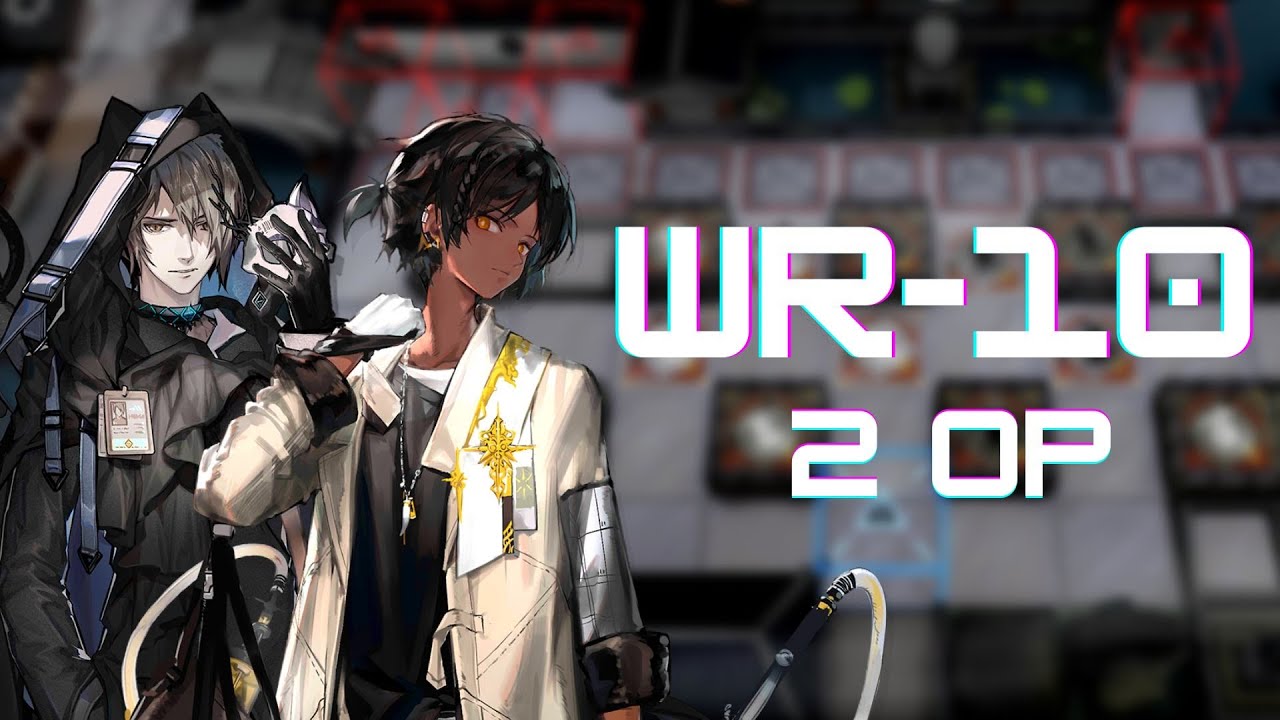 [Arknights] WR-10 | 2 Op Clear | Trimmed Medal - YouTube