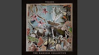 Video thumbnail of "The Ransom Collective - Present Tense"