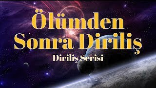 Ölümden Sonra Di̇ri̇li̇ş - Di̇ri̇li̇ş Seri̇si̇