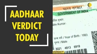 Aadhaar: Supreme Court to pronounce verdict on its validity today