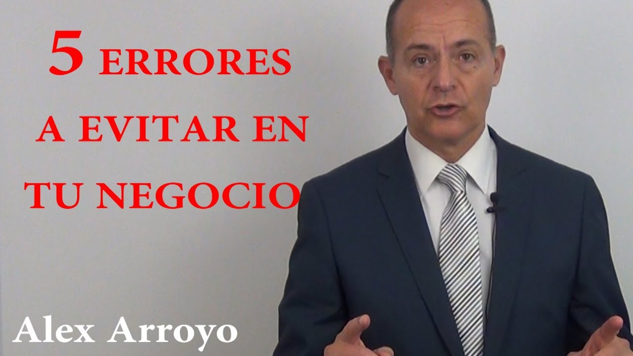 5 ERRORES QUE MALOGRAN TU NEGOCIO - YouTube
