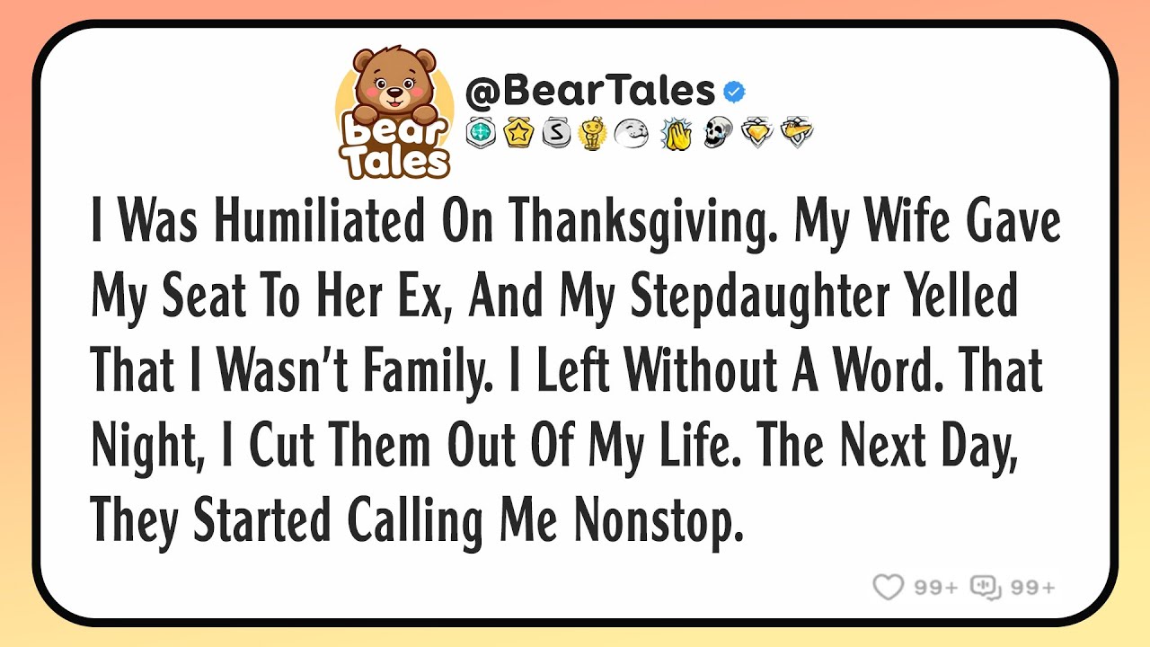I was humiliated on Thanksgiving. My wife gave my seat to her ex, and my stepdaughter yelled that...