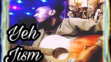 Yeh Jism Hai To Kya Guitar Cover Song | Ali Azmat | Jism 2 Song | Yeh Jism live cover