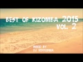 Kizomba 2015 vol2 best of kizomba