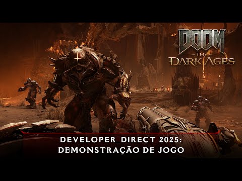 DOOM: The Dark Ages | Developer_Direct 2025: Demonstração de Jogo (4K) | Disponível em 15 de maio