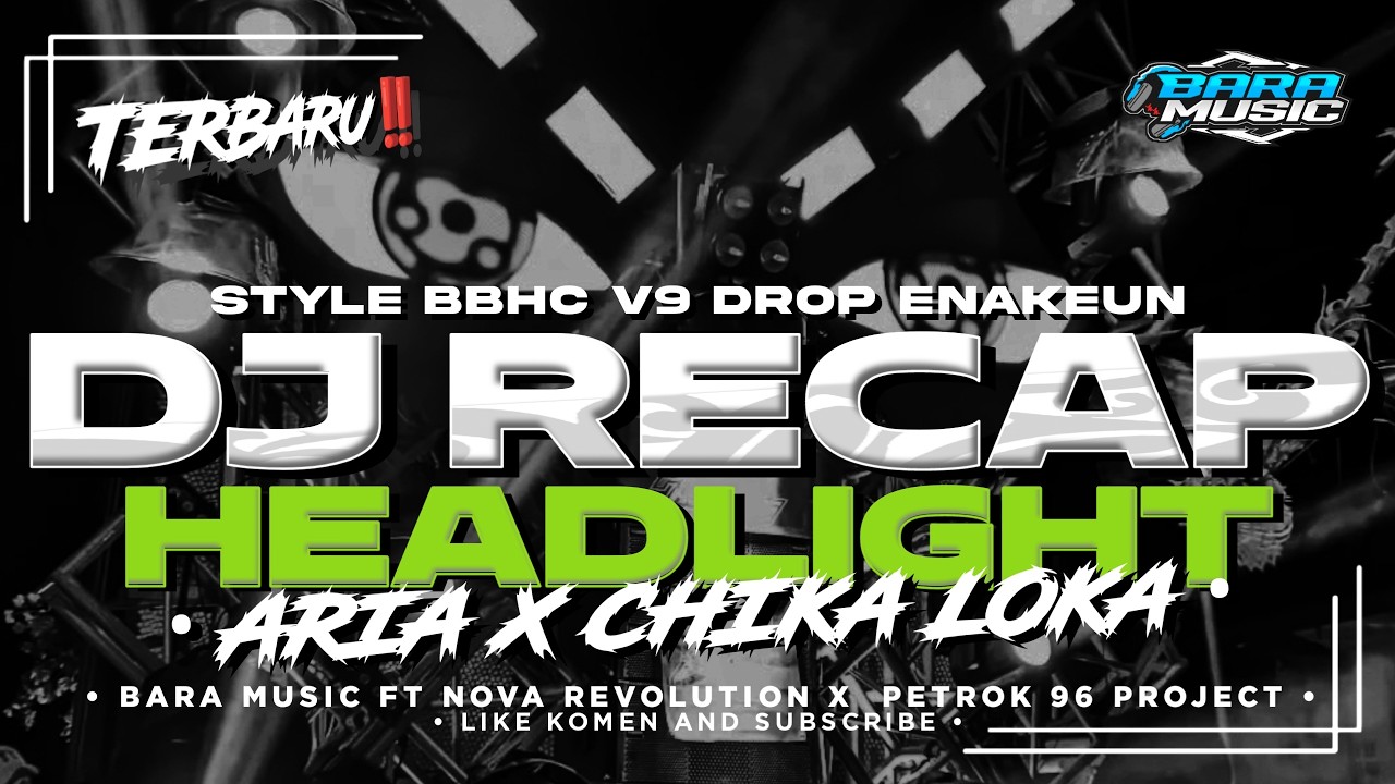 DJ RECAP 2025 HEADLIGHT X DROP V9 ENAKEUN BBHC RUTINITAS RADONG VERSI HOREG FULL ALBUM FYP TIKTOK
