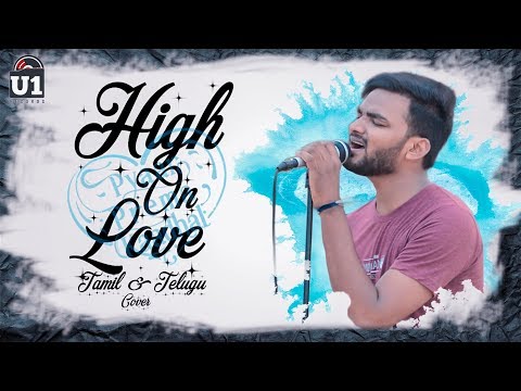 high-on-love---tamil-x-telugu-cover-|-nagesh-gowrish-|-pyaar-prema-kaadhal-|-yuvan-shankar-raja