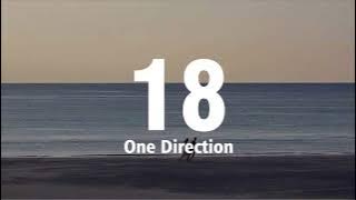 18 - One Direction (lyrics)