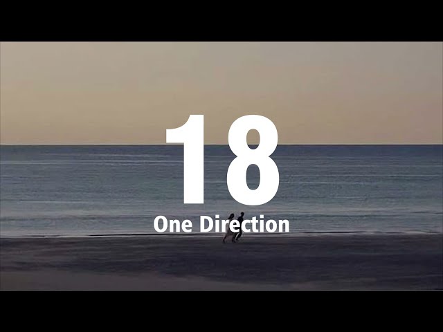 18 - One Direction (lyrics) class=