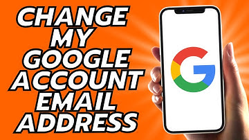 How To Change My Google Account Email Address