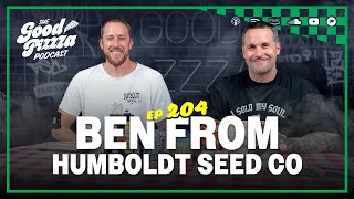 Episode 204: From Freight Trains to Bob Marley's Official Strain | Ben, Humboldt Seed Company Guide