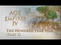 Age of Empires 4 - The Hundred Years War (Part 3)