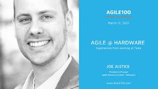 Joe Justice: Tesla's Agile Development | Agile Hardware Development at Tesla