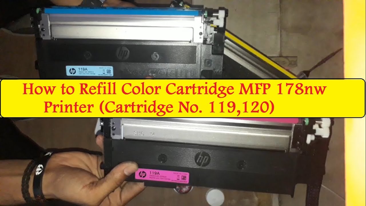 How to Refill Color Cartridge MFP 178nw Printer Cartridge No. 119A
