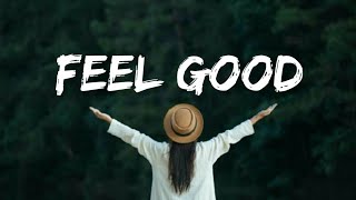 Gryffin, Daya ft Illanium "FEEL GOOD" (Lyrics)