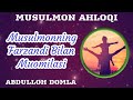 12. Musulmonning Farzandi Bilan Muomilasi 1/3 | Abdulloh Domla