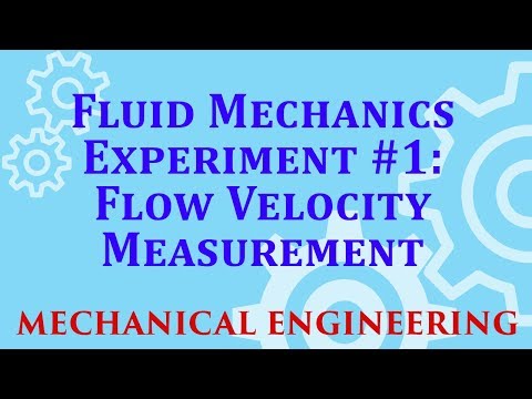 Fluid Mechanics Experiment #1: Flow Velocity Measurement