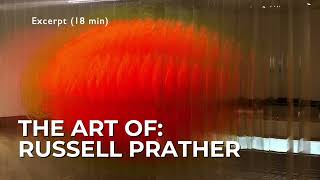 The Art of: Russell Prather (Excerpt 18 min)