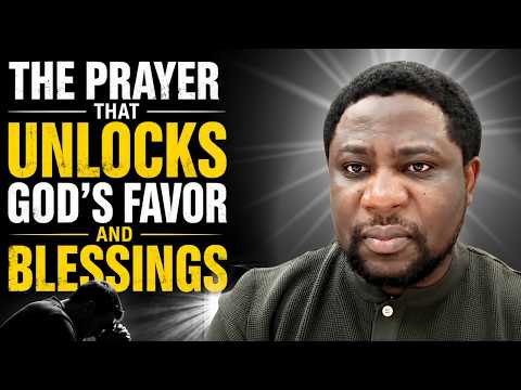 The Prayer That Unlocks God’s Favor And Blessings | Femi Lazarus
