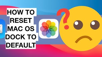 How to reset the macOS Dock to default