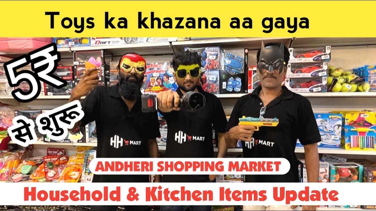 Toys ka khazana aa gaya household & Kitchen items update Andheri shopping market
