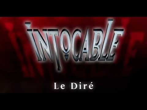 Le Diré - Intocable