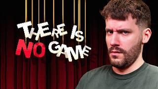 This is NOT a game | THERE IS NO GAME