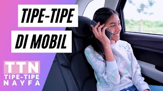 TTN: TIPE-TIPE ORANG DI MOBIL