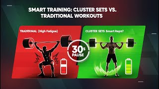 Smart Training Cluster Sets Vs. Traditional Workouts