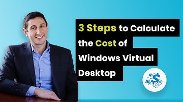 How Much Does Azure Virtual Desktop (AVD) Cost? 3 Steps to Calculate Pricing