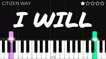 Citizen Way - I Will | EASY Piano Tutorial