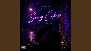 Download lagu Seng Cukup