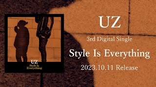 UZ『Style Is Everything』 Teaser