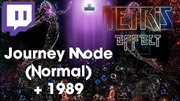 Tetris Effect: Connected - Journey Mode (Normal) + "1989"