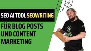 SEO AI Tool SEOWriting ist super für Blog Posts und Content Marketing