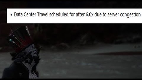 When Data Center Travel gets delayed [FFXIV]