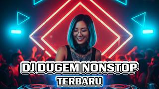 Gak Bisa Diam! Dentuman Bikin Suasana Pecah! - DJ DUGEM, FULL BASS, FUNKOT, DROP BADAS