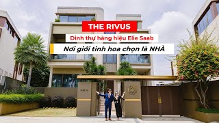 THE RIVUS - KHU DINH HÀNG HIỆU ELIE SAAB