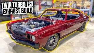 1000 HP Chevelle Custom Exhaust Build - Twin Turbo LSX Chevy Chevelle Ep. 17 by Salvage to Savage 26,173 views 1 month ago 30 minutes